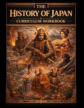 History of ancient Japan Workbook (Student Edition): (Student Edition) (World History Curriculum Workbooks)