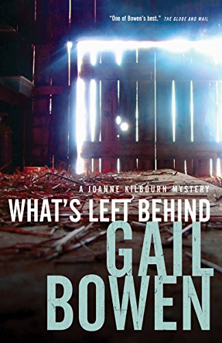 What's Left Behind (A Joanne Kilbourn Mystery Book 16)
