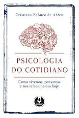 Capa de Psicologia do Cotidiano: Como Vivemos, Pensamos e nos Relacionamos Hoje