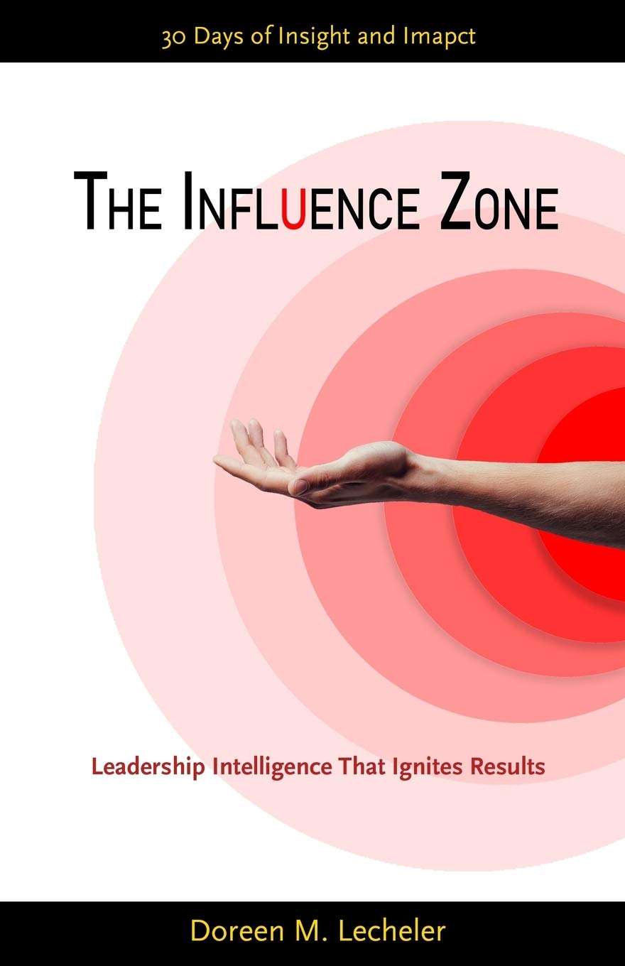 The Influence Zone: Leadership Intelligence That Ignites Results