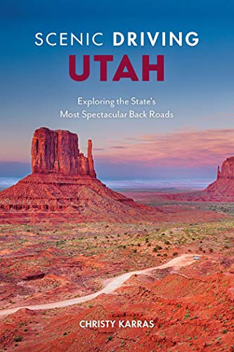 Scenic Driving Utah: Exploring the State's Most Spectacular Back Roads (English Edition)