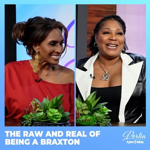 The RAW & REAL of Being A Braxton