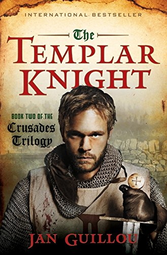The Templar Knight: Book Two of the Crusades Trilogy (Crusades Trilogy, 2)