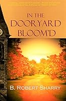 IN THE DOORYARD BLOOM'D 0692403140 Book Cover