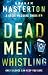 Dead Men Whistling (9) (Katie Maguire)