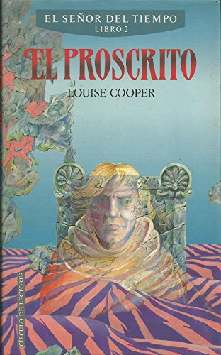 El Señor del Tiempo. Libro 2: El Proscrito