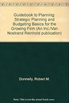 Hardcover Guidebook to Planning: Strategic Planning and Budgeting Basics for the Growing Firm Book