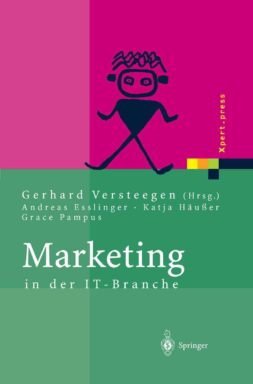 Marketing in der IT-Branche (Xpert.press) (German Edition) Softcover reprint of the original 1st ed. 2003 Edition