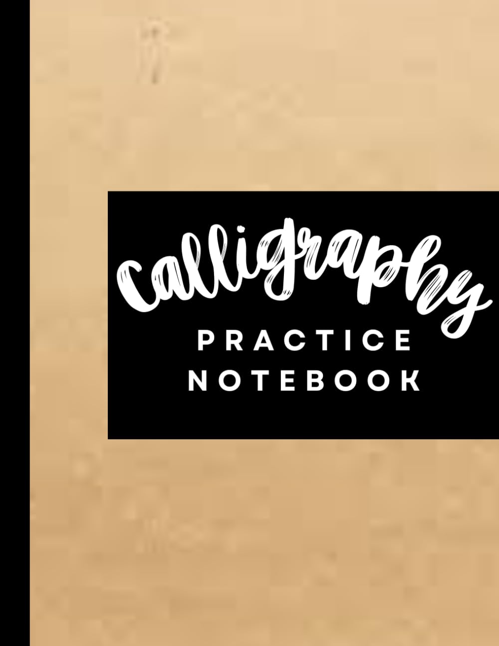 Calligraphy Writing Paper: Easy Calligraphy Paper for Beginners & Adults| Hand lettering Practice Notebook | 8.5 x inches