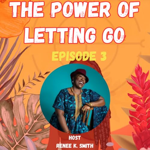 The Power Of Letting Go