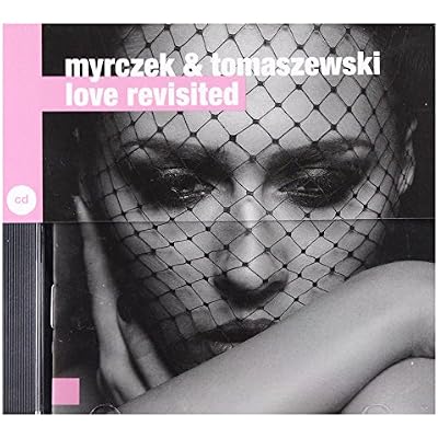 Myrczek / Tomaszewski: Love Revisited