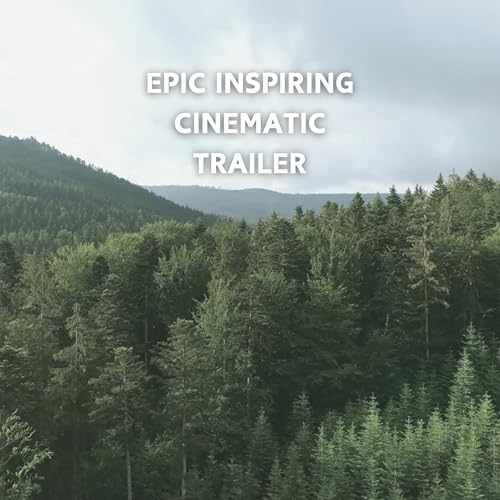 Epic Inspiring Cinematic Trailer By Audiostory On Amazon Music Amazon