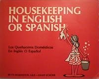 Housekeeping in English or Spanish - Los Quehaceres Domesticos En Ingles O Español 0960729402 Book Cover