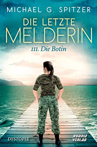 Preisvergleich Produktbild Die letzte Melderin: III. - Die Botin