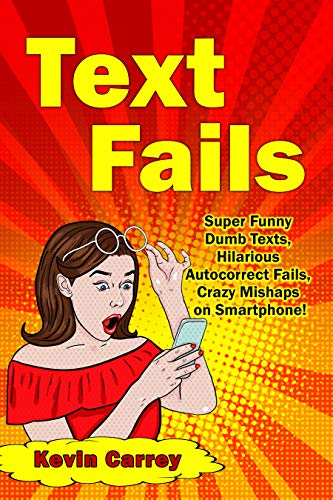 Text Fails: Super Funny Dumb Texts, Hilarious Autocorrect Fails, Crazy Mishaps on Smartphone!...