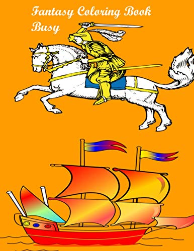 Fantasy Coloring Book Busy: Fantasy Coloring Book Busy.Boys Custom Giant Dragon Coloring Poster - Great Indoor Arts And Crafts Activity For Kids And T