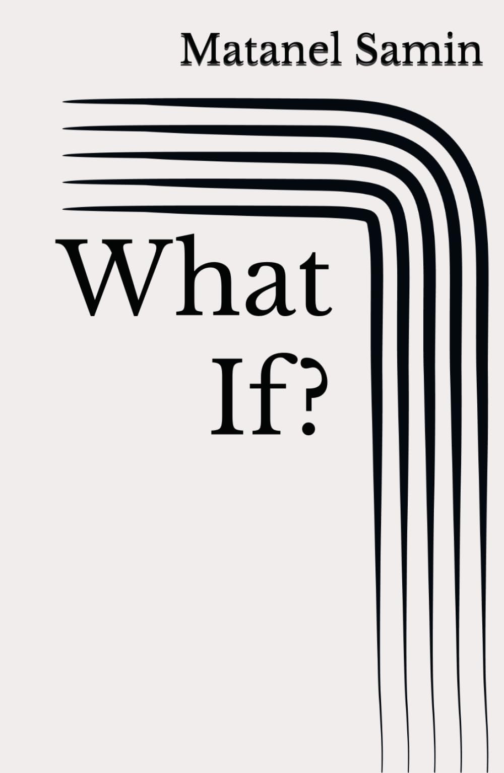 What If?: A Journey Through Love, Loss, Healing, and Hope