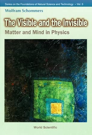 The Visible and the Invisible: Matter and Mind in Physics: 3-Wow! eBook