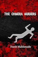 The Chimera Murders 1502855534 Book Cover