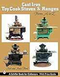 cast iron stove for sale perth  Cast Iron Toy Cook Stoves and Ranges: from A to Z (Schiffer Book for Collectors)