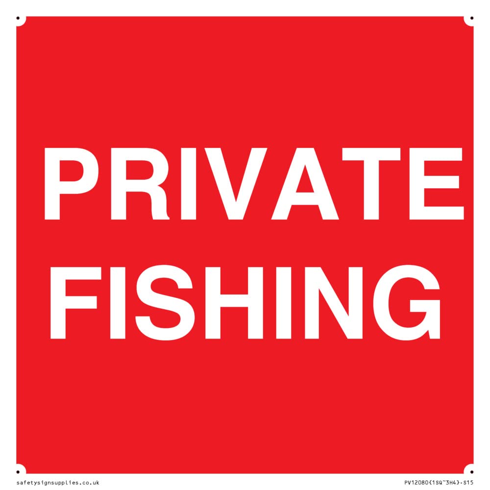 PRIVATE FISHING Sign - 150x150mm - S15