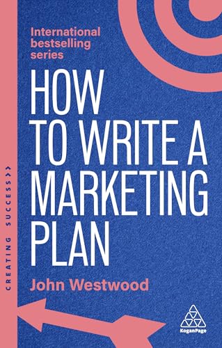 How to Write a Marketing Plan: Define Your Strategy, Plan Effecti...