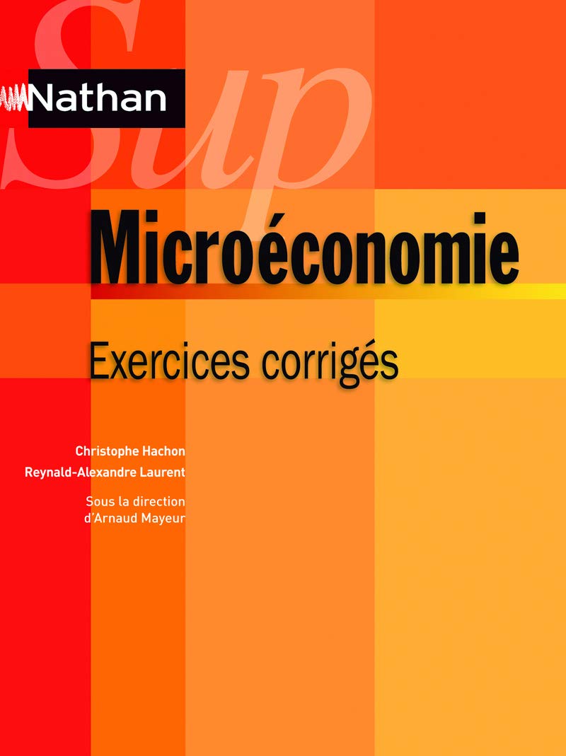 Microéconomie - Exercices corrigés