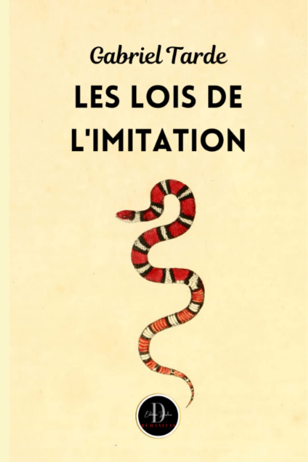 LES LOIS DE L’IMITATION: [Étude sociologique]