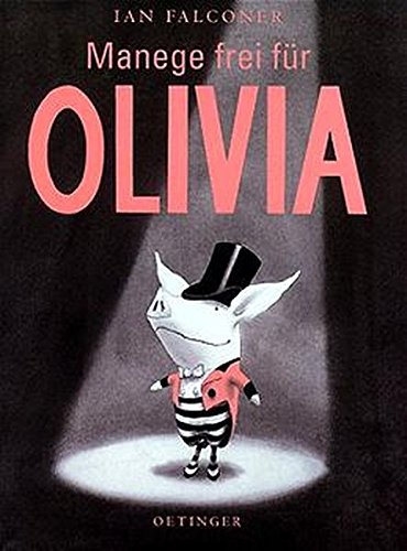 Menage Frei Fur Olivia / Olivia Saves the Circus (German Edition)