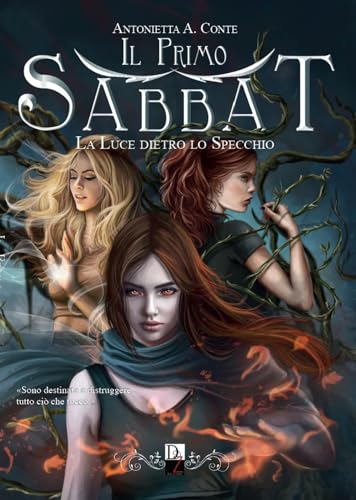 La luce dietro lo specchio. Il primo Sabbat (Vol. 2)