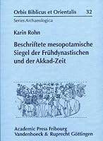 Beschriftete Mesopotamische Siegel Der Fruhdynastischen Und Der Akkad-Zeit 3727816961 Book Cover