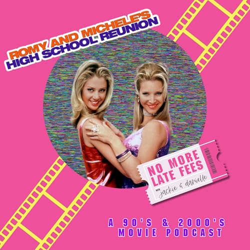 Romy & Michele's High School Reunion