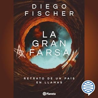 La Gran Farsa Audiolibro Por Diego Fischer arte de portada