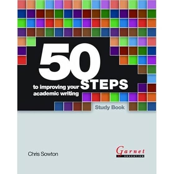 50 Steps to Improving Your Academic Writing