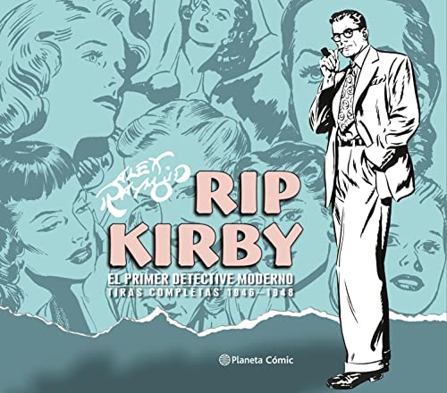 Rip Kirby de Alex Raymond nº 01/04: El primer detective moderno. Tiras completas 1946-1948