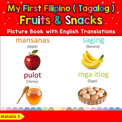 Buy My First Filipino (Tagalog) Fruits & Snacks Picture Book with