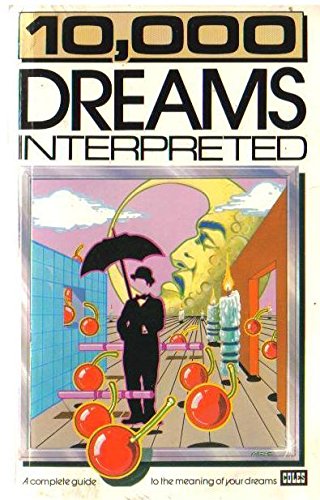 10,000 ( Ten Thousand ) Dreams Interpreted - a ... 0774036206 Book Cover
