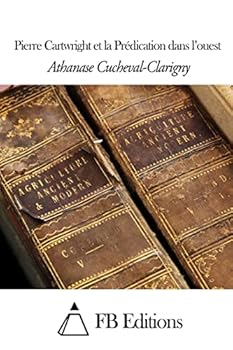 Paperback Pierre Cartwright et la Prédication dans l'ouest [French] Book