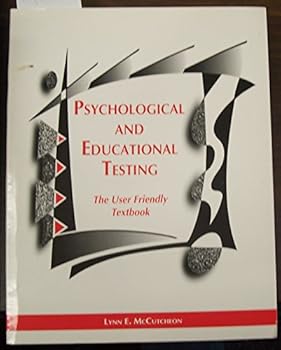 Paperback Psychological & Educational Testing: The User Friendly Text Book