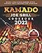 Produktbild Kamado Joe Grill Cookbook 2022: Quick & Delicious kamado Style Ceramic Grill Recipes for Everyone