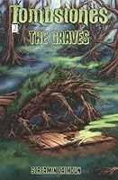 The Graves (Tombstones) 1530854520 Book Cover