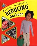 Reducing Garbage (Making a Difference)