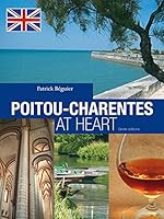 Poitou-charentes at heart 2845615450 Book Cover