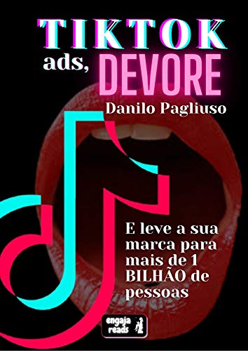 TikTok Ads, Devore: E leve a sua marca para mais de 1 BILHÃO de p...