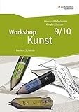  Workshop Kunst: Band 3: Unterrichtsbeispiele für die Klassenstufen 9/10: mit CD-ROM