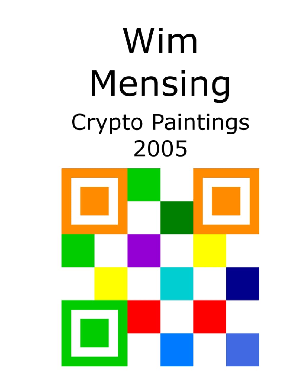 Wim Mensing Crypto Paintings 2005 toile de maître pour collectionneur