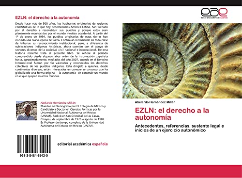 EZLN: el derecho a la autonomía: Antecedentes, referencias, sustento legal e inicios de un ejercicio autonómico