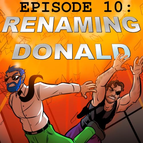 Episode 10 - Renaming Donald