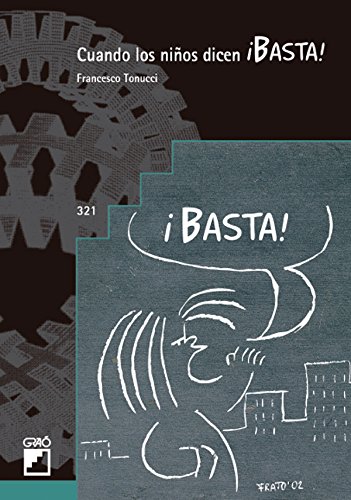 Cuando los niños dicen ¡BASTA! (GRAO - CASTELLANO nº 321)