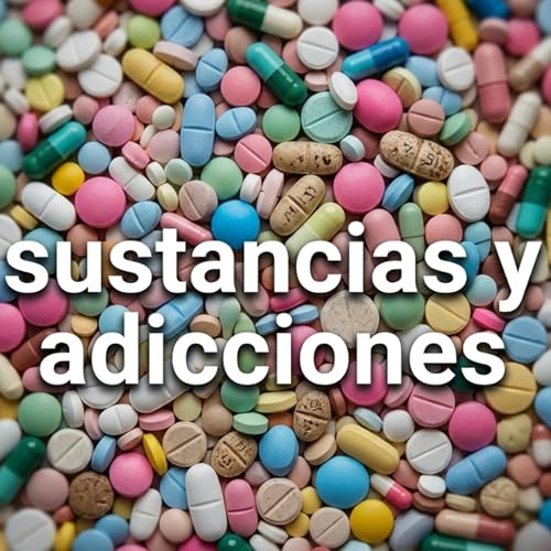 Sustancias y adicciones